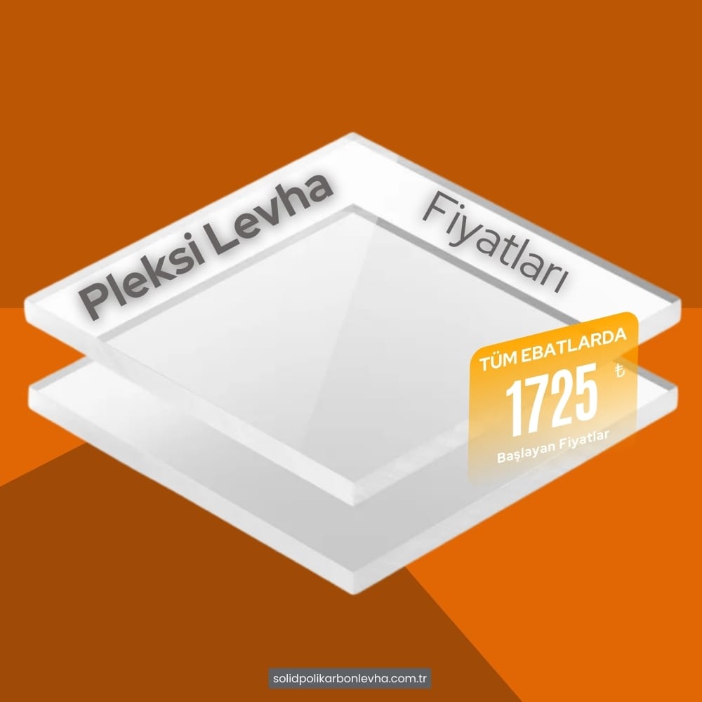 Tüm Kalınlıklardaki Akrilik Pleksi Levha Fiyatları